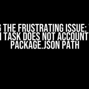 Solving the Frustrating Issue: VS Code npm Task Does Not Account for package.json Path