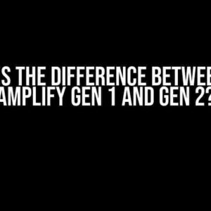 What is the difference between AWS Amplify Gen 1 and Gen 2?